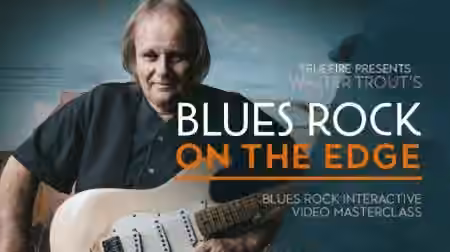 Truefire Walter Trout's Blues-Rock on the Edge [TUTORiAL]
