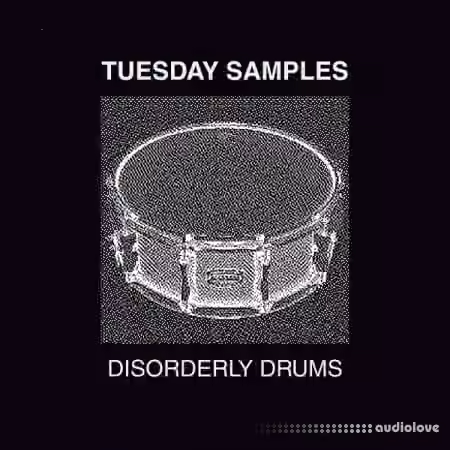 Tuesday Samples Disorderly Drums [WAV, DAW Templates]