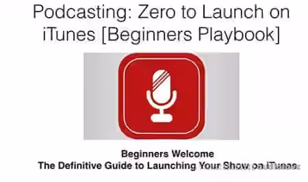 Udemy Podcasting Zero to Launch on Apple Podcasts in 30 Days [TUTORiAL]