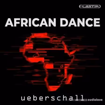 Ueberschall African Dance [Elastik]