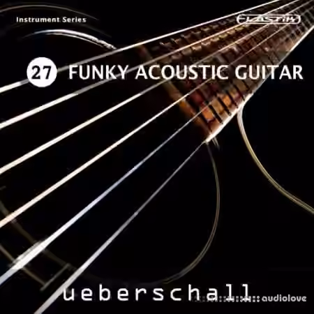 Ueberschall Funky Acoustic Guitar [Elastik]