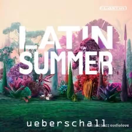 Ueberschall Latin Summer [Elastik]