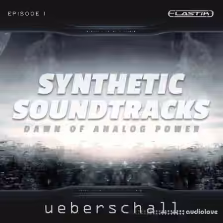 Ueberschall Synthetic Soundtracks 1 [Elastik]
