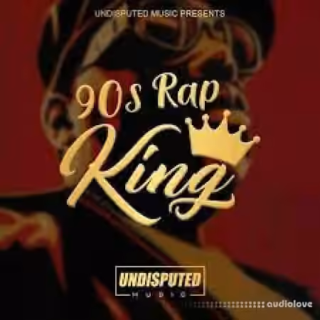 Undisputed Music 90s Rap King [WAV]