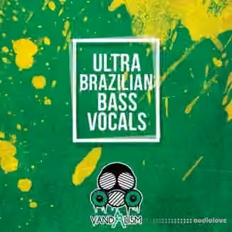 Vandalism Ultra Brazilian Bass Vocals [WAV]