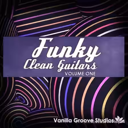 Vanilla Groove Studios Funky Clean Guitars Vol.1 [WAV]