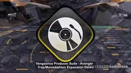 Vengeance Avenger Expansion Pack Moombahton and Trap [Synth Presets]