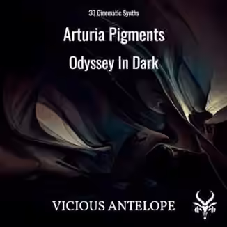 Vicious Antelope Odyssey In Dark [Synth Presets]