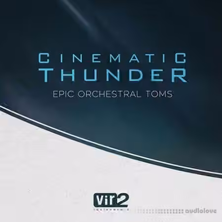Vir2 Instruments Cinematic Thunder Epic Orchestral Toms [KONTAKT]