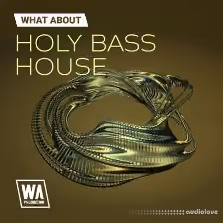WA Production Holy Bass House [WAV, MiDi, Synth Presets, Ableton Live]