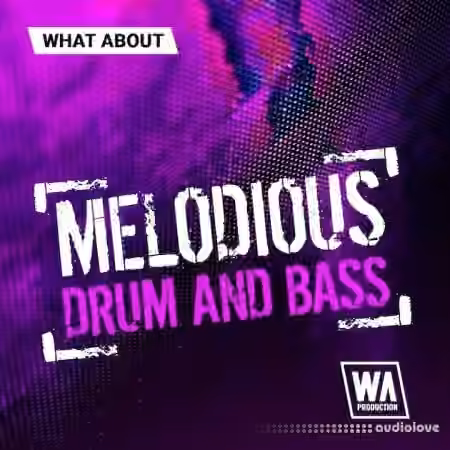 WA Production Melodious Drum and Bass [WAV, MiDi, Synth Presets, DAW Templates]