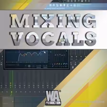 WA Production Mixing Vocals [TUTORiAL]
