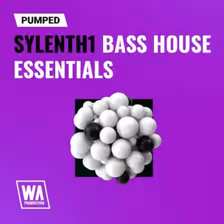 WA Production Pumped Sylenth1 Bass House Essentials [Synth Presets]