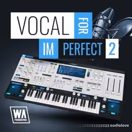 WA Production Vocals For ImPerfect v2 [Synth Presets]