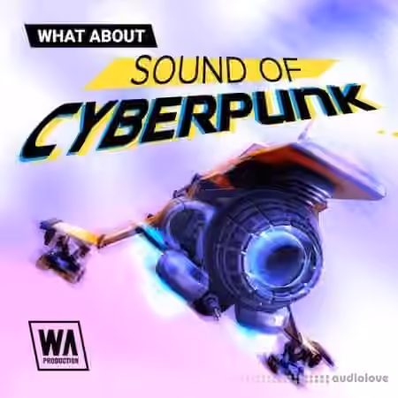 WA Production What About Sound of Cyberpunk [WAV, MiDi, Synth Presets]