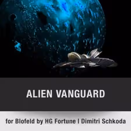 Waldorf Music Alien Vanguard for Waldorf Blofeld [Synth Presets]