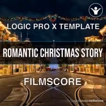 We Make Dance Music Romantic Christmas Story Film Score Logic Pro 10.5 Template [DAW Templates]