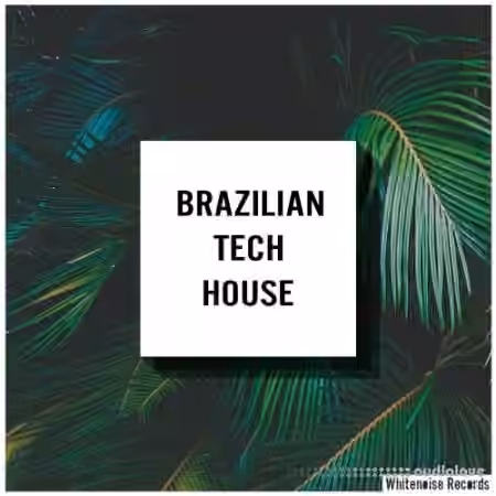 Whitenoise Records Brazilian Tech House [WAV]