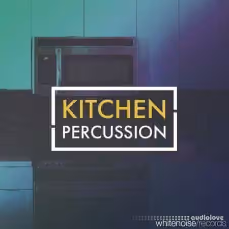 Whitenoise Records Kitchen Percussion [WAV]