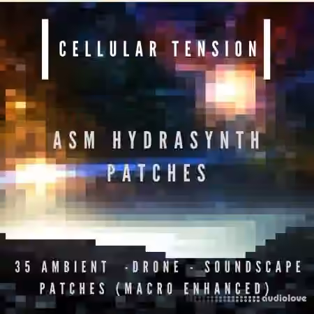 Wilsh Denaris Cellular Tension [Synth Presets]