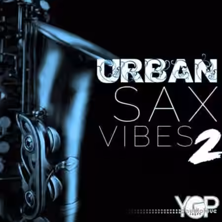 YGP LOOPS Urban Sax Vibes 2 [WAV]