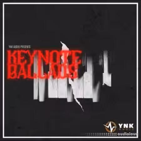 YnK Audio KeyNote Ballads: Pop Ballad Keys [WAV]