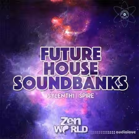Zen World Future House Soundbanks [Synth Presets]