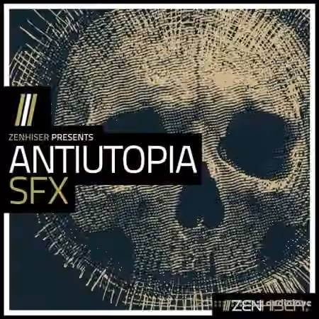 Zenhiser Antiutopia SFX [WAV]