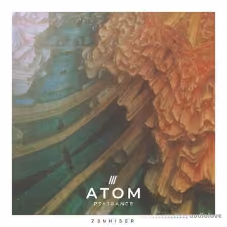Zenhiser Atom Psytrance [WAV]