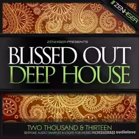 Zenhiser Blissed Out Deep House [WAV]