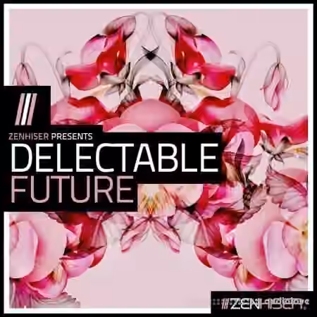 Zenhiser Delectable Future [WAV]