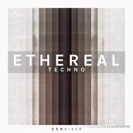 Zenhiser Ethereal Techno [WAV, MiDi]