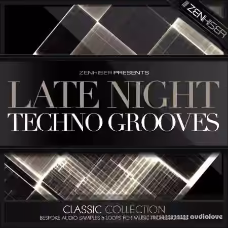 Zenhiser Late Night Techno Grooves [WAV]
