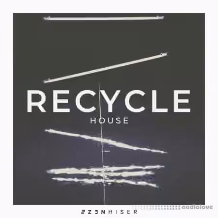 Zenhiser Recycle House [WAV]
