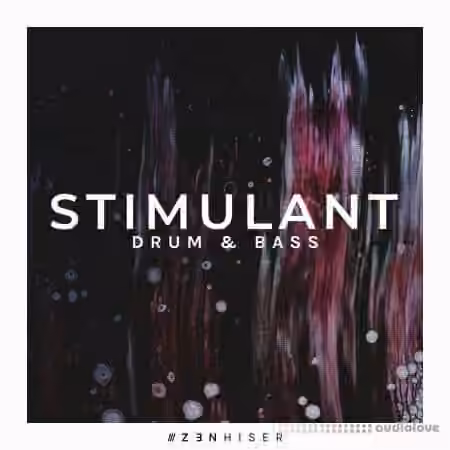 Zenhiser Stimulant Drum and Bass [WAV]