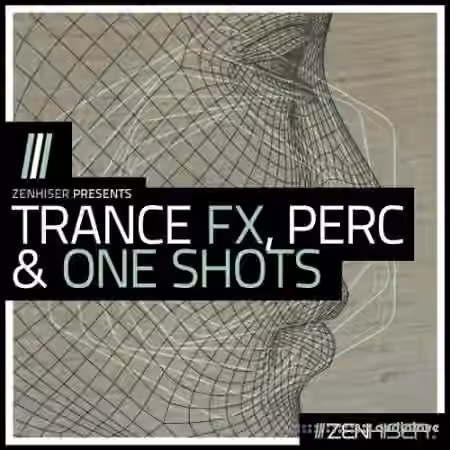 Zenhiser Trance FX Percussion and One Shots [WAV, MiDi]