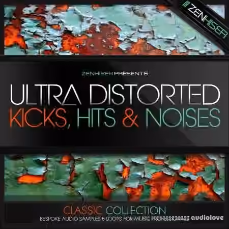 Zenhiser Ultra Distorted Kicks [WAV]