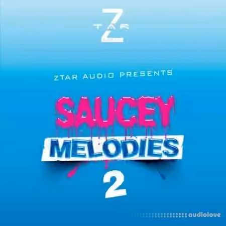 Ztar Audio Saucey Melodies 2 [WAV]
