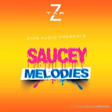 Ztar Audio Saucey Melodies [WAV]